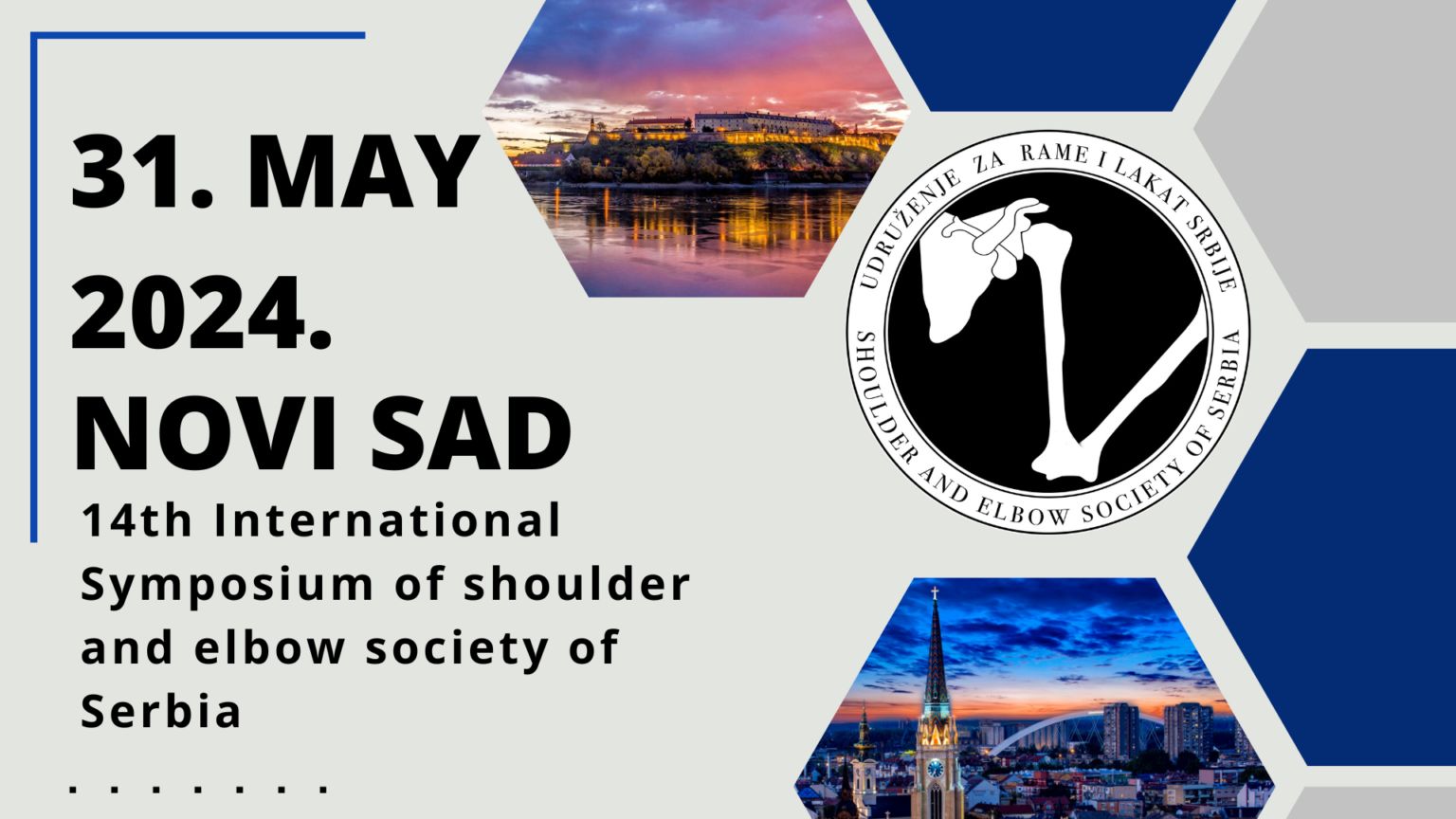 14th International Symposium of shoulder and elbow society of Serbia - 31.May 2024.